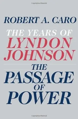 The Passage of Power
: The Years of Lyndon Johnson