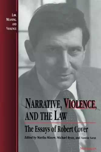 Narrative, Violence, and the Law
: The Essays of Robert Cover