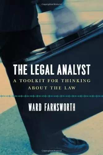 The Legal Analyst
: A Toolkit for Thinking about the Law
