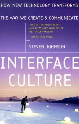 Interface Culture
: How New Technology Transforms the Way We Create & Communicate