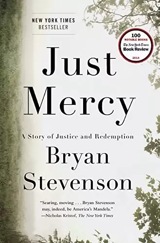 Just Mercy
: A Story of Justice and Redemption