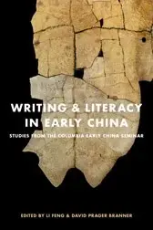 Writing and Literacy in Early China