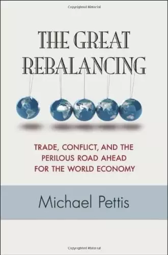 The Great Rebalancing
: Trade, Conflict, and the Perilous Road Ahead for the World Economy