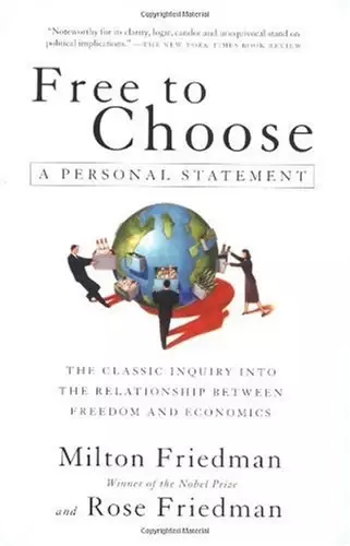 Free to Choose
: A Personal Statement