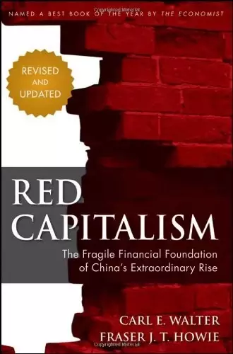 Red Capitalism
: The Fragile Financial Foundation of China's Extraordinary Rise