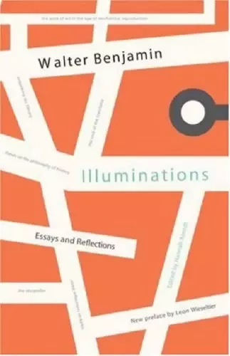 Illuminations
: Essays and Reflections