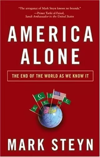 America Alone
: The End of the World as We Know It