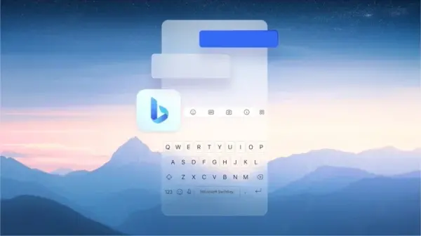 微软将新必应（Bing）集成到手机键盘app SwiftKey中，安卓和苹果均可用
